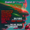 Game of Trance - 16H RAVE DAY & NIGHT Festival